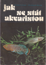 Jak se stt akvaristou, 1983