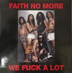 Faith No More  We Fuck A Lot