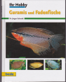Guramis und Fadenfische, 2008