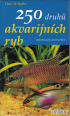 250 druh akvarijnch ryb, 2009