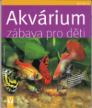 Akvrium, zbava pro dti, 2010