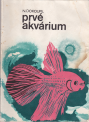 Prv akvrium, 1984